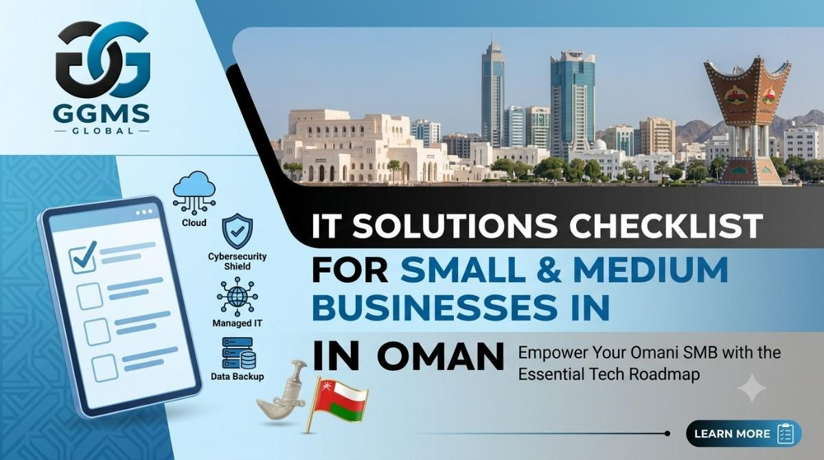 IT Solutions Checklist for Small and Medium Businesses in Oman